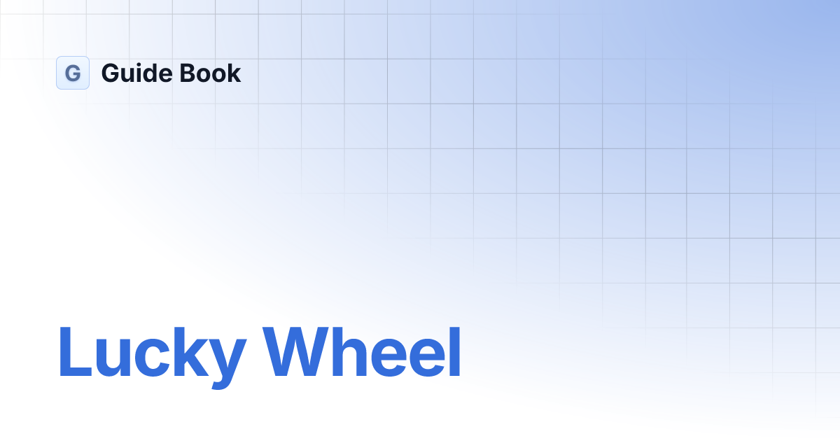 Lucky Wheel Guide Book